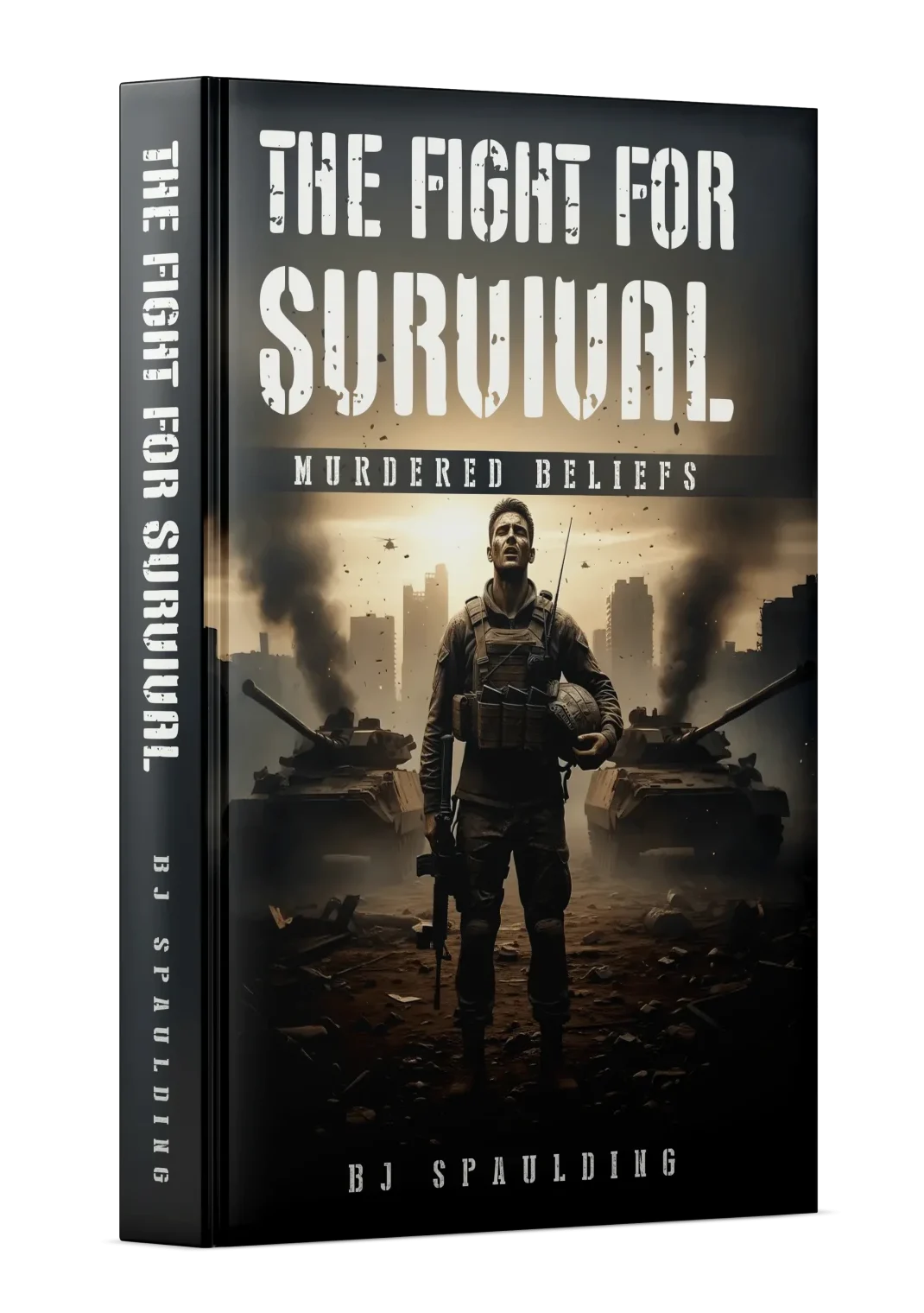 Book cover of The Fight for Survival by BJ Spaulding sci-fi war survival novel